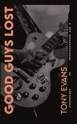 Tony Evans - Good Guys Lost, Häftad. Tillgänglighet: Lägg i varukorg