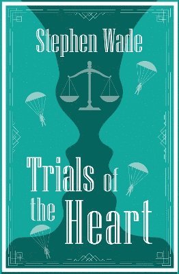 Stephen Wade - Trials of the Heart, Häftad