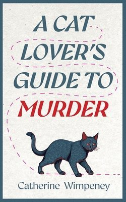Catherine Wimpeney - Cat Lover's Guide to Murder, Häftad
