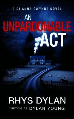 Rhys Dylan - Unpardonable Act, Häftad
