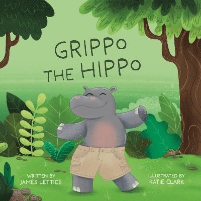 James Lettice - Grippo the Hippo, Häftad