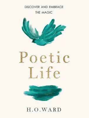 H.O. Ward - Poetic Life, Häftad. Tillgänglighet: Lägg i varukorg