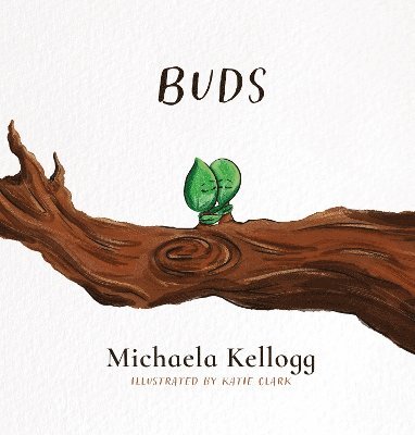 Michaela Kellogg - BUDS, Inbunden