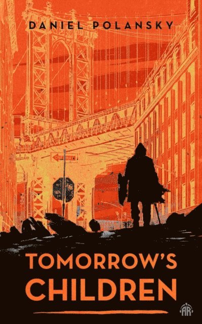 Daniel Polansky - Tomorrow's Children, E-bok