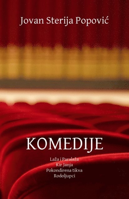 Jovan Sterija Popovic - KOMEDIJE, E-bok
