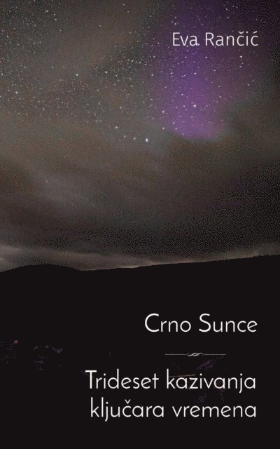 Eva Rancic - Crno Sunce ~ Trideset kazivanja kljucara vremena, E-bok