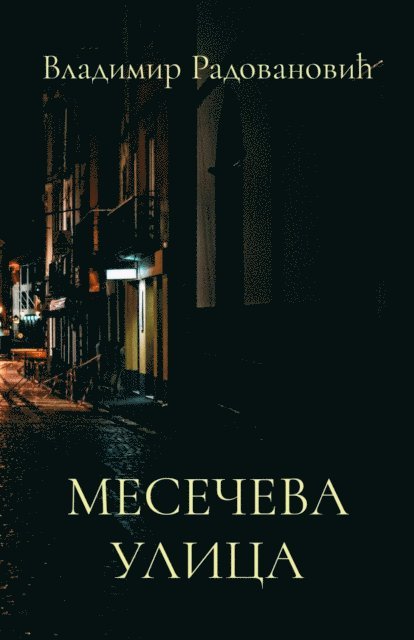 Vladimir Radovanovic - Meseceva ulica, E-bok