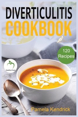 Pamela Kendrick - Diverticulitis Cookbook, Häftad. Tillgänglighet: Lägg i varukorg