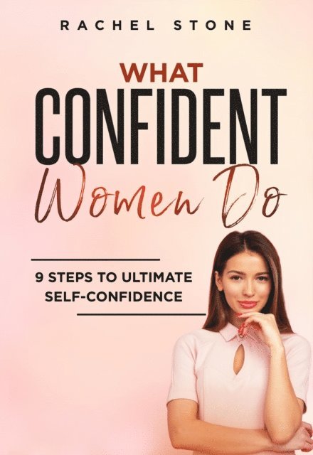 Rachel Stone - What Confident Women Do, E-bok