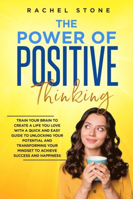 Rachel Stone - Power Of Positive Thinking, E-bok