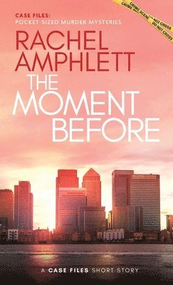 Rachel Amphlett - Moment Before, Häftad