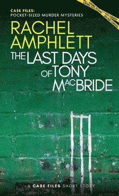 Rachel Amphlett - Last Days of Tony MacBride, Häftad