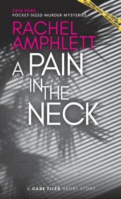 Rachel Amphlett - Pain in the Neck, Häftad