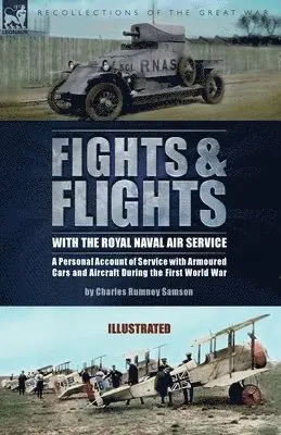 Fights & Flights with the Royal Naval Air Service