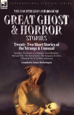 Eunice Hetherington - Fourth Leonaur Book of Great Ghost and Horror Stories, Häftad. Tillgänglighet: Lägg i varukorg