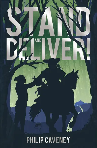 Philip Caveney - Stand and Deliver!, Häftad