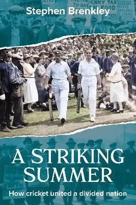 Stephen Brenkley - Striking Summer, Inbunden. Tillgänglighet: Lägg i varukorg