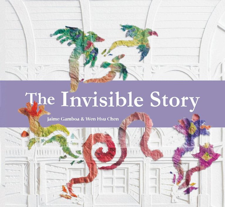 Jaime Gamboa - Invisible Story, E-bok