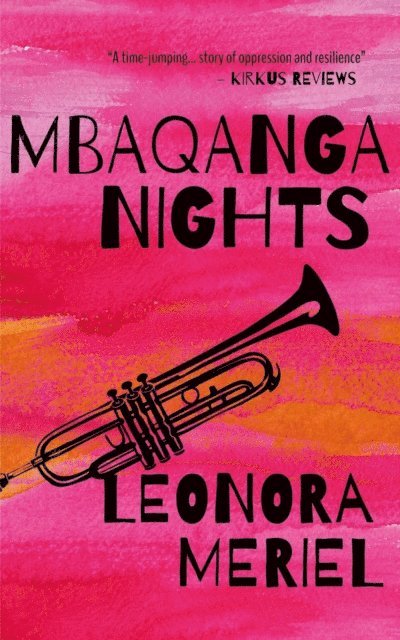 Leonora Meriel - Mbaqanga Nights, E-bok