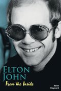 Elton John: From The Inside