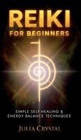 Julia Crystal - Reiki for Beginners, Inbunden. Tillgänglighet: Lägg i varukorg