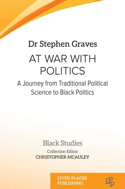 Dr Stephen Graves PhD - At War With Politics, E-bok. Tillgänglighet: Lägg i varukorg