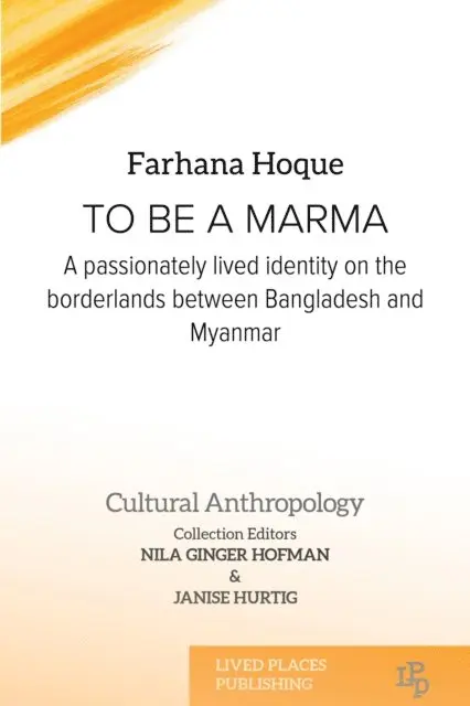 Dr Farhana Hoque PhD - To Be a Marma, E-bok. Tillgänglighet: Lägg i varukorg