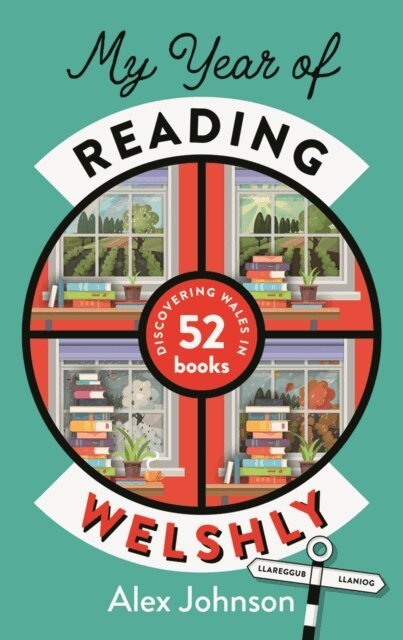Alex Johnson - My Year of Reading Welshly, E-bok