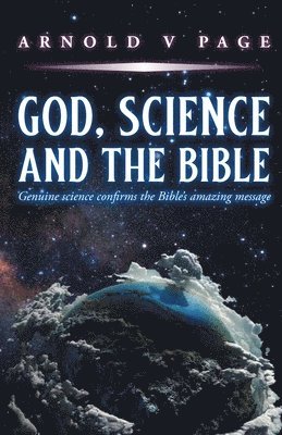 Arnold V Page - God, Science and the Bible, Häftad