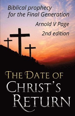 Arnold V Page - Date of Christ's Return, Häftad