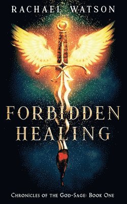 Rachael Watson - Forbidden Healing, Häftad