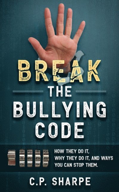 Shalvin Carpe - Break The Bullying Code, E-bok