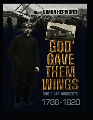 Simon Hepworth - God Gave Them Wings, Häftad. Tillgänglighet: Lägg i varukorg