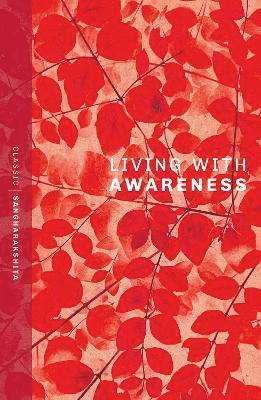 Sangharakshita - Living With Awareness, Häftad