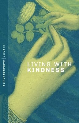 Sangharakshita - Living With Kindness, Häftad