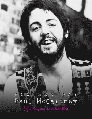 Pete Chrisp - Another Day - Paul McCartney, Inbunden