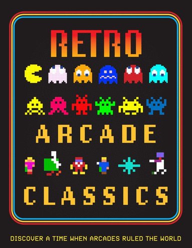Retro Arcade Classics by Darren Jones, Andy Salter, Darran Jones