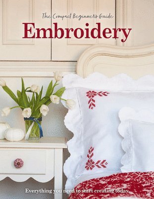 Compact Beginner’s Guide to Embroidery