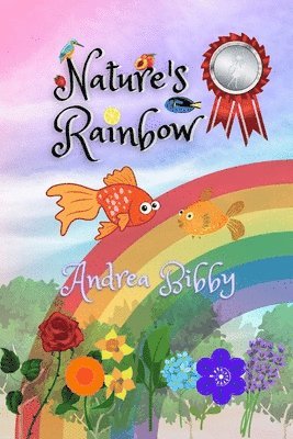 Andrea Bibby - Nature's Rainbow, Häftad