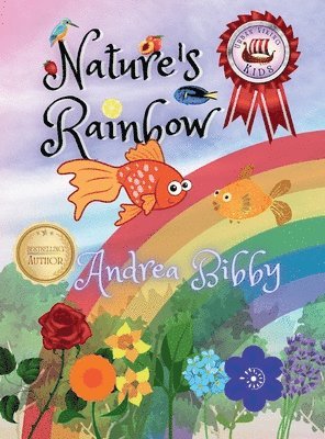 Andrea Bibby - Nature's Rainbow, Inbunden