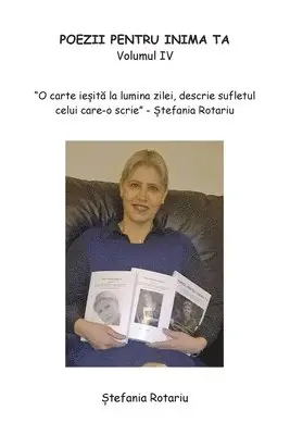 Stefania Rotariu - POEZII PENTRU INIMA TA. -Volumul IV, Häftad. Tillgänglighet: Lägg i varukorg