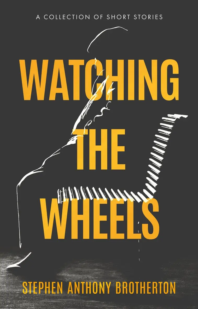 Stephen Anthony Brotherton - Watching the Wheels, Häftad. Tillgänglighet: Lägg i varukorg