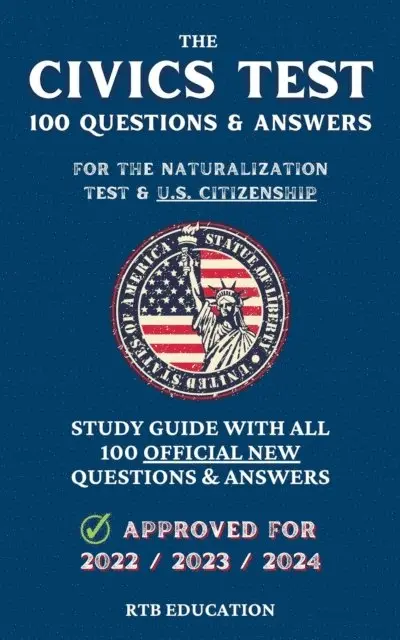 RTB Education - Civics Test -  100 Questions & Answers for the Naturalization Test & U.S. Citizenship, E-bok. Tillgänglighet: Lägg i varukorg