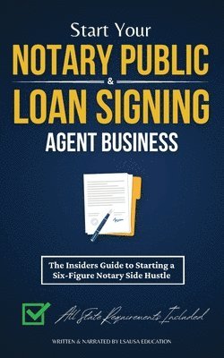 Lsausa Education - Start Your Notary Public & Loan Signing Agent Business, Häftad. Tillgänglighet: Lägg i varukorg