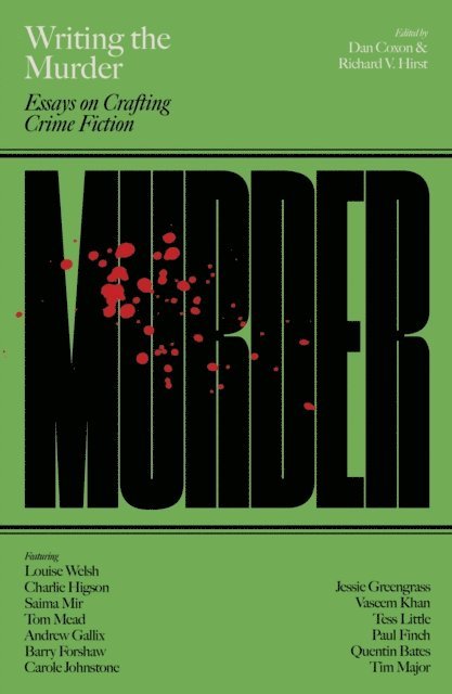 Richard V. Hirst, Dan Coxon - Writing the Murder, E-bok