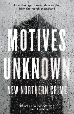 Harriet Connolly, Nathan & Hirshman, Nathan Connolly, Harriet Hirshman - Motives Unknown, Häftad