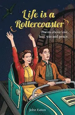 John Eaton - Life is a Rollercoaster, Häftad. Tillgänglighet: Lägg i varukorg