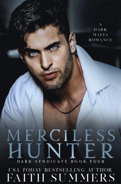 Khardine Gray, Faith Summers - Merciless Hunter, E-bok