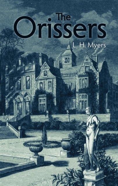 L H Myers - Orissers, E-bok
