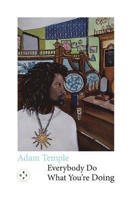 Adam Temple - Everybody Do What You're Doing, Häftad